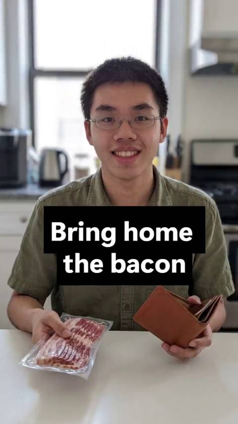 Bring home the bacon